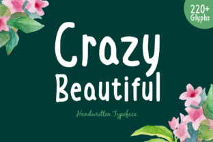 Crazy Beautiful: A Handwritten Font That Elevates Your Craft