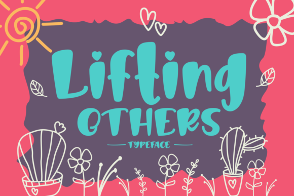 Lifting Others Font: Elevating Your Web Design with Warmth and Clarity